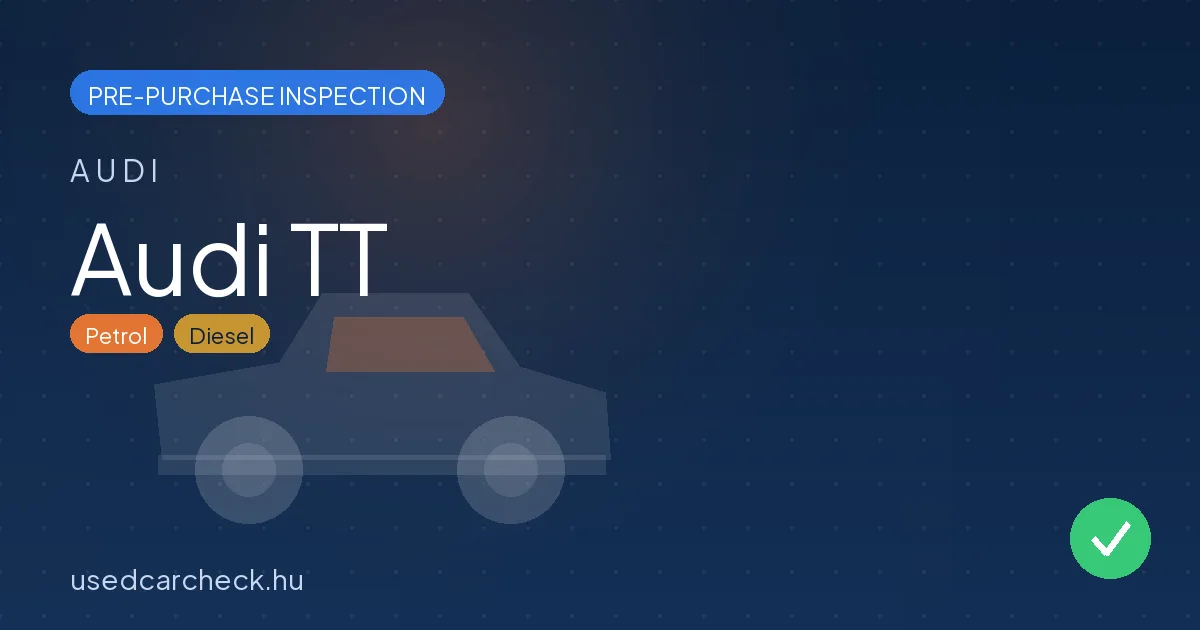 Audi TT — pre-purchase car inspection in Budapest