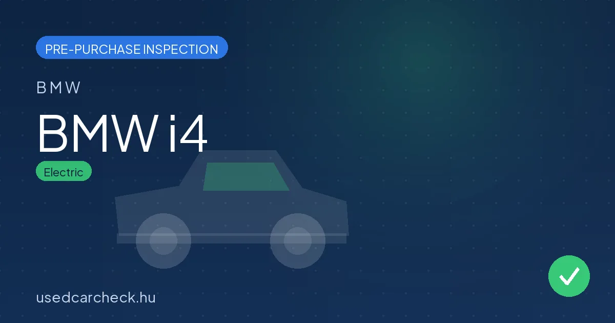 BMW i4 — pre-purchase car inspection in Budapest