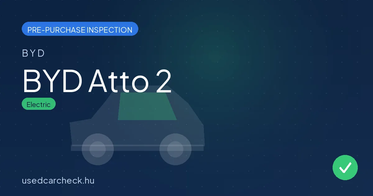 BYD Atto 2 pre-purchase inspection