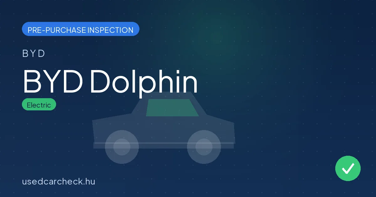 BYD Dolphin pre-purchase inspection