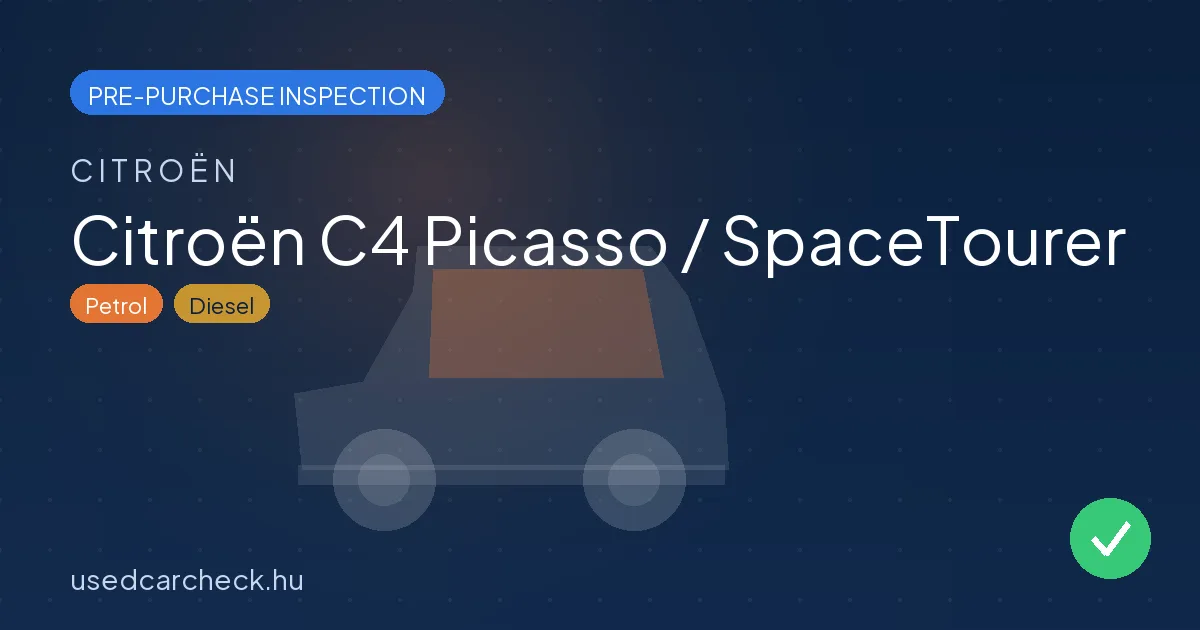 Citroën C4 Picasso / SpaceTourer — pre-purchase car inspection in Budapest