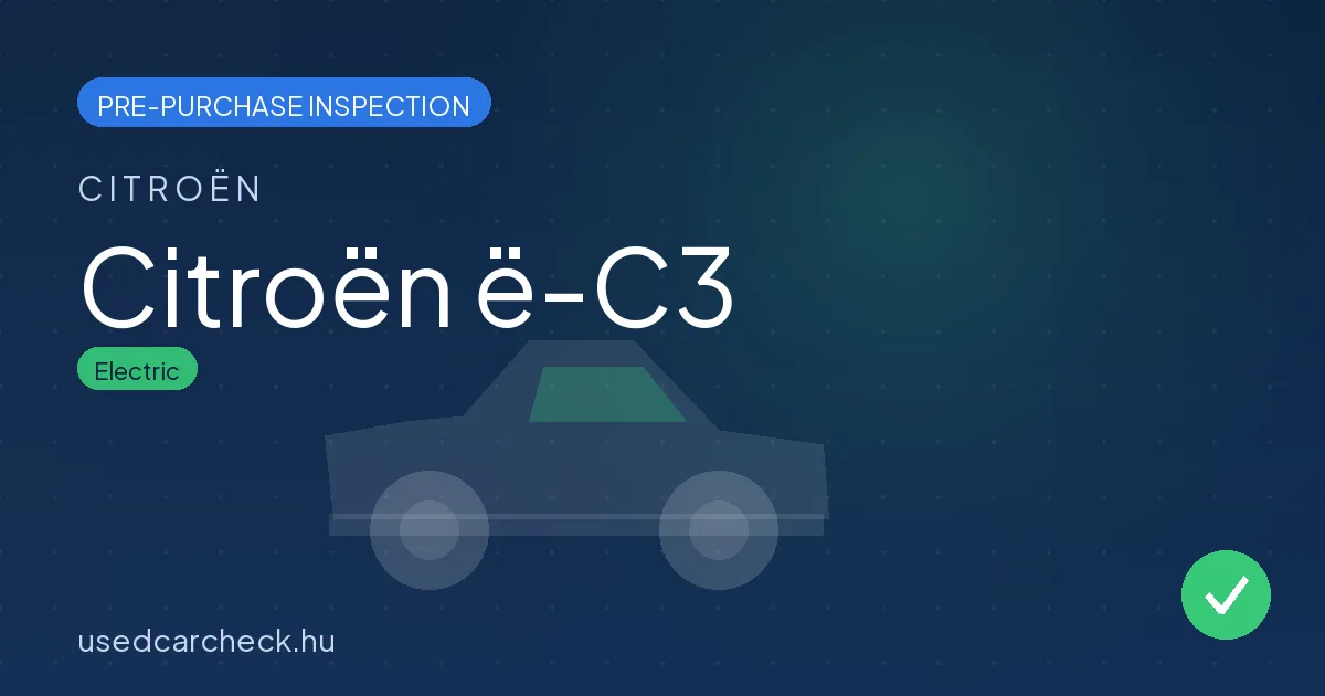 Citroën ë-C3 — pre-purchase car inspection in Budapest