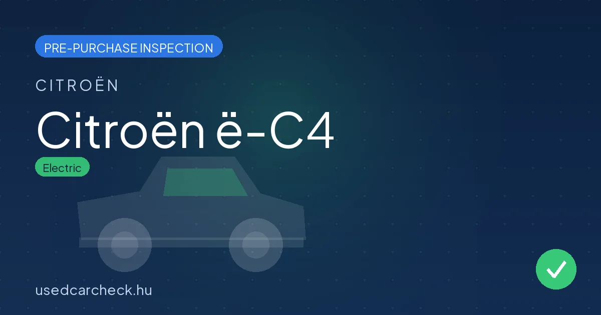 Citroën ë-C4 — pre-purchase car inspection in Budapest