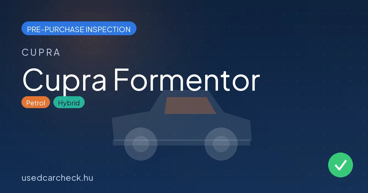 Cupra Formentor — pre-purchase car inspection in Budapest