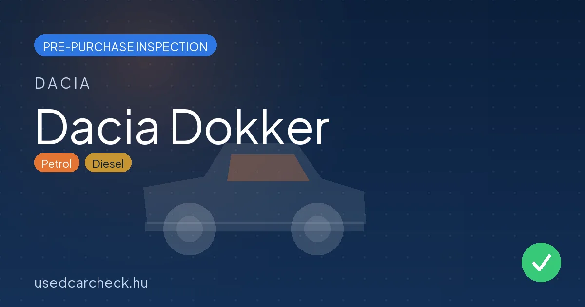 Dacia Dokker — pre-purchase car inspection in Budapest