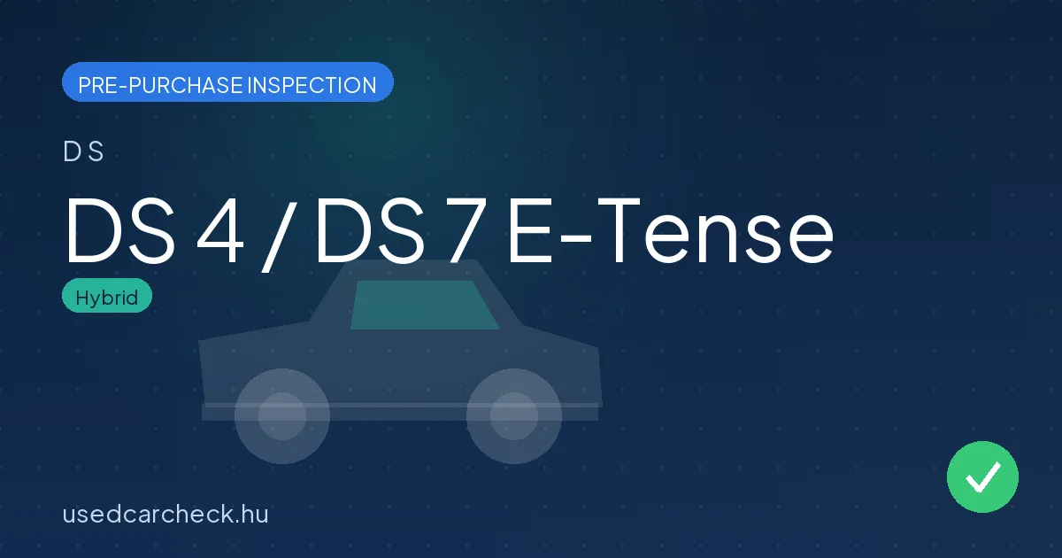DS 4 / DS 7 E-Tense pre-purchase inspection