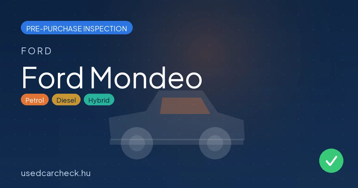 Ford Mondeo — pre-purchase car inspection in Budapest