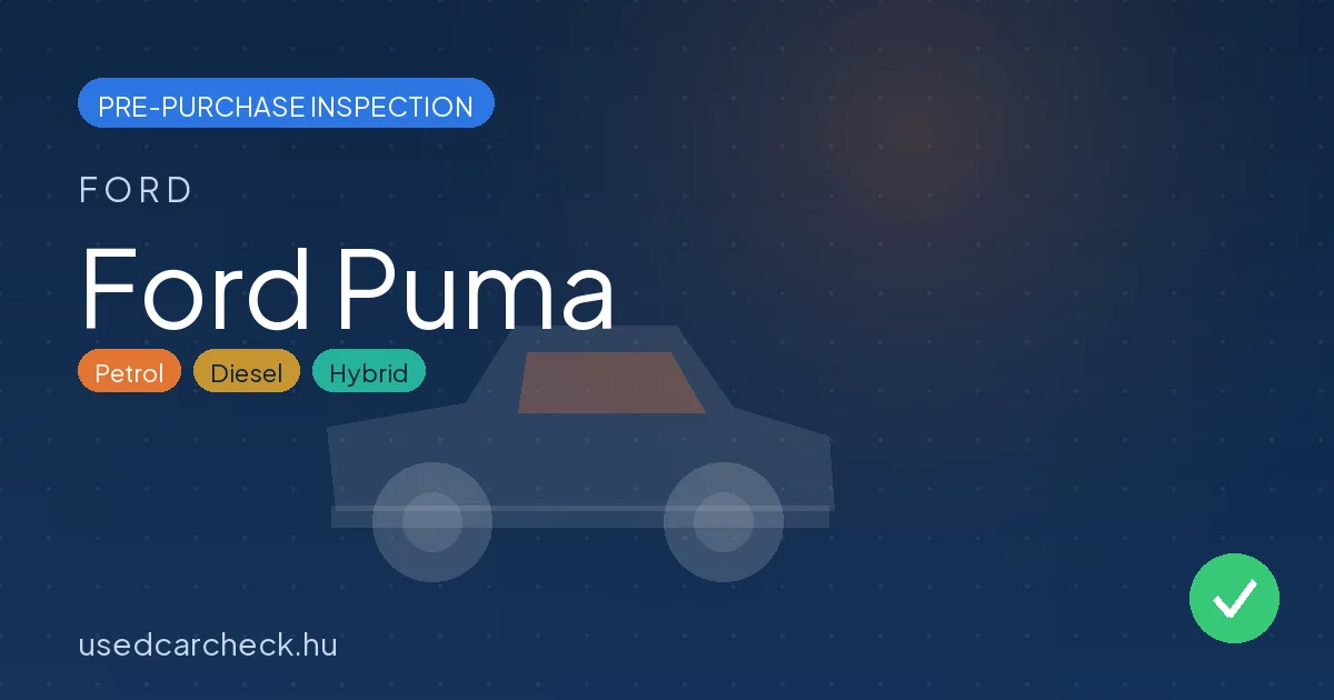 Ford Puma — pre-purchase car inspection in Budapest