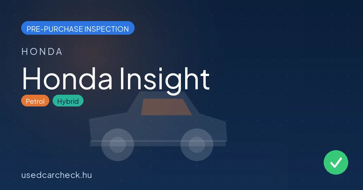 Honda Insight — pre-purchase car inspection in Budapest