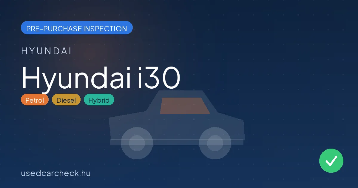 Hyundai i30 pre-purchase inspection