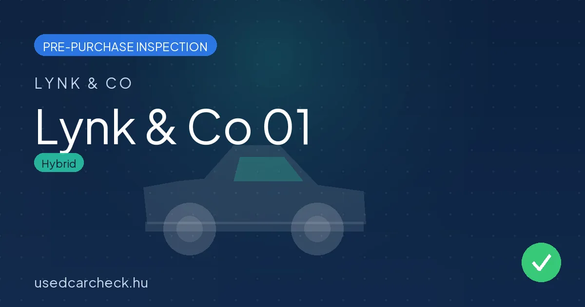 Lynk & Co 01 — pre-purchase car inspection in Budapest