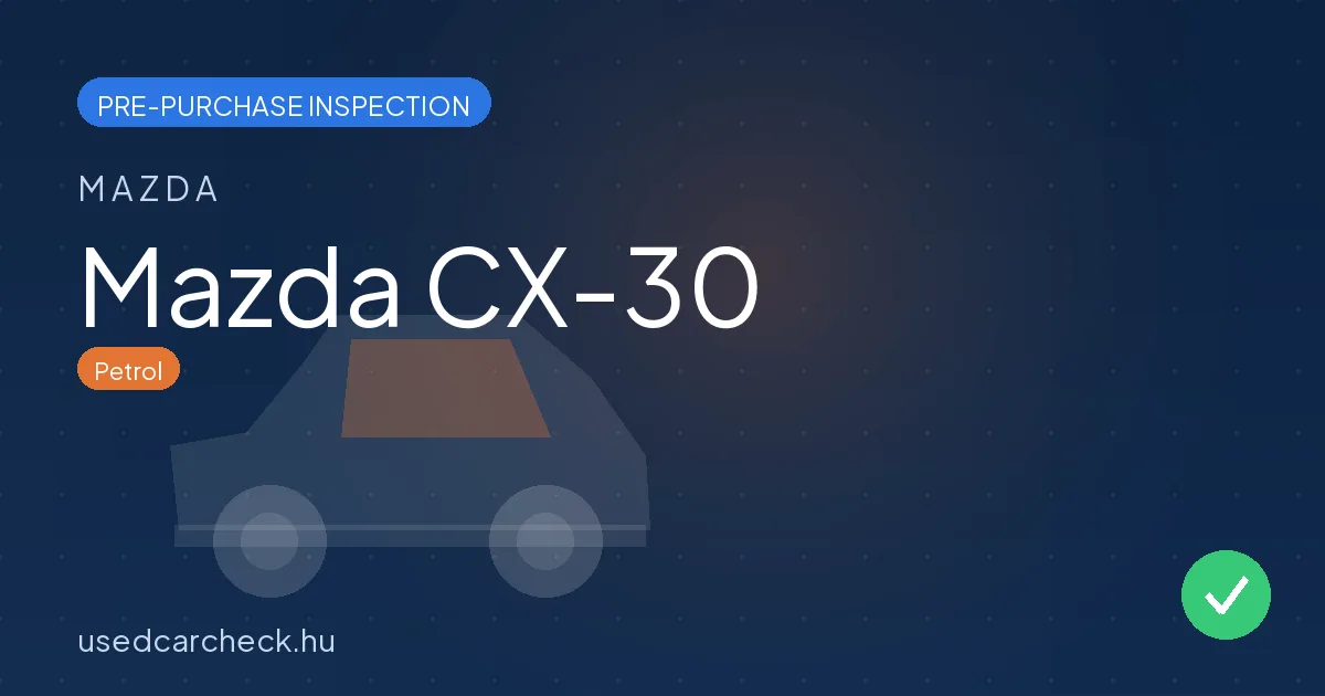 Mazda CX-30 pre-purchase inspection