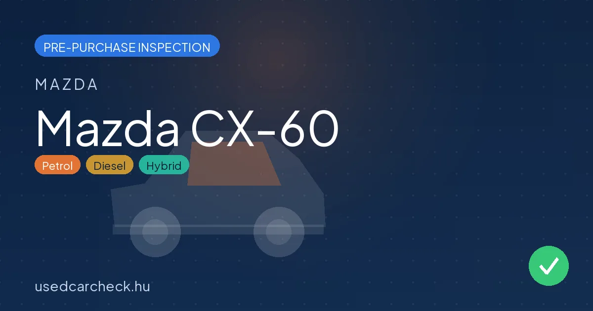 Mazda CX-60 pre-purchase inspection