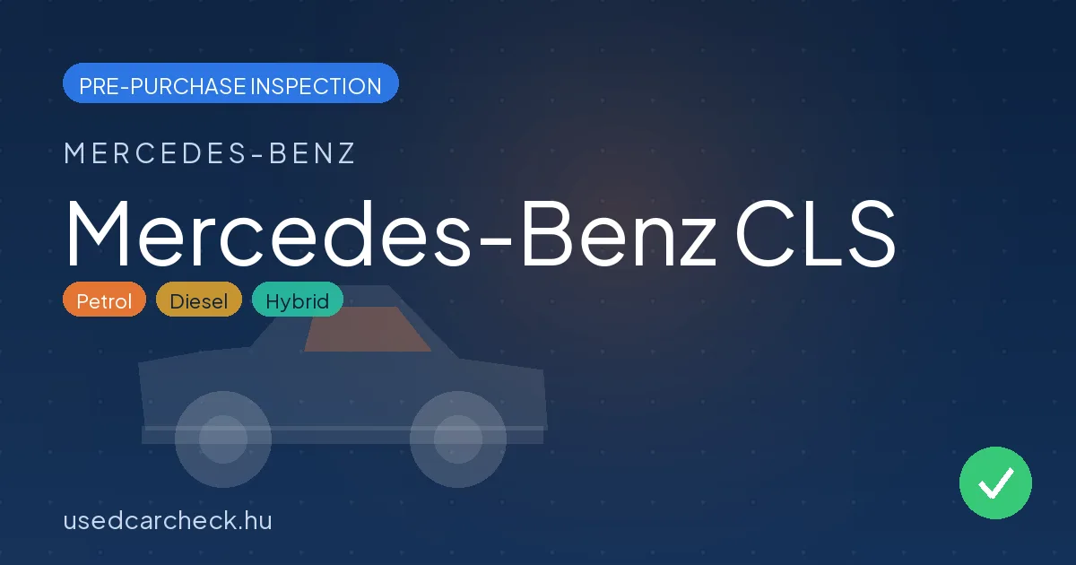 Mercedes-Benz CLS pre-purchase inspection