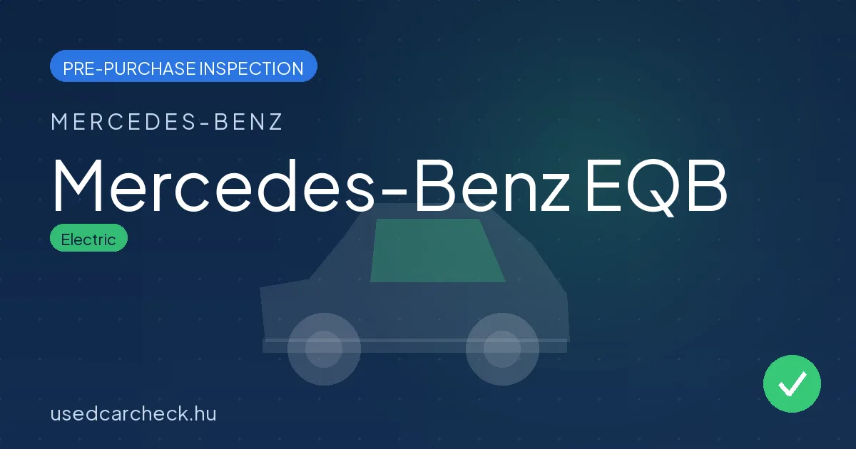 Mercedes-Benz EQB — pre-purchase car inspection in Budapest