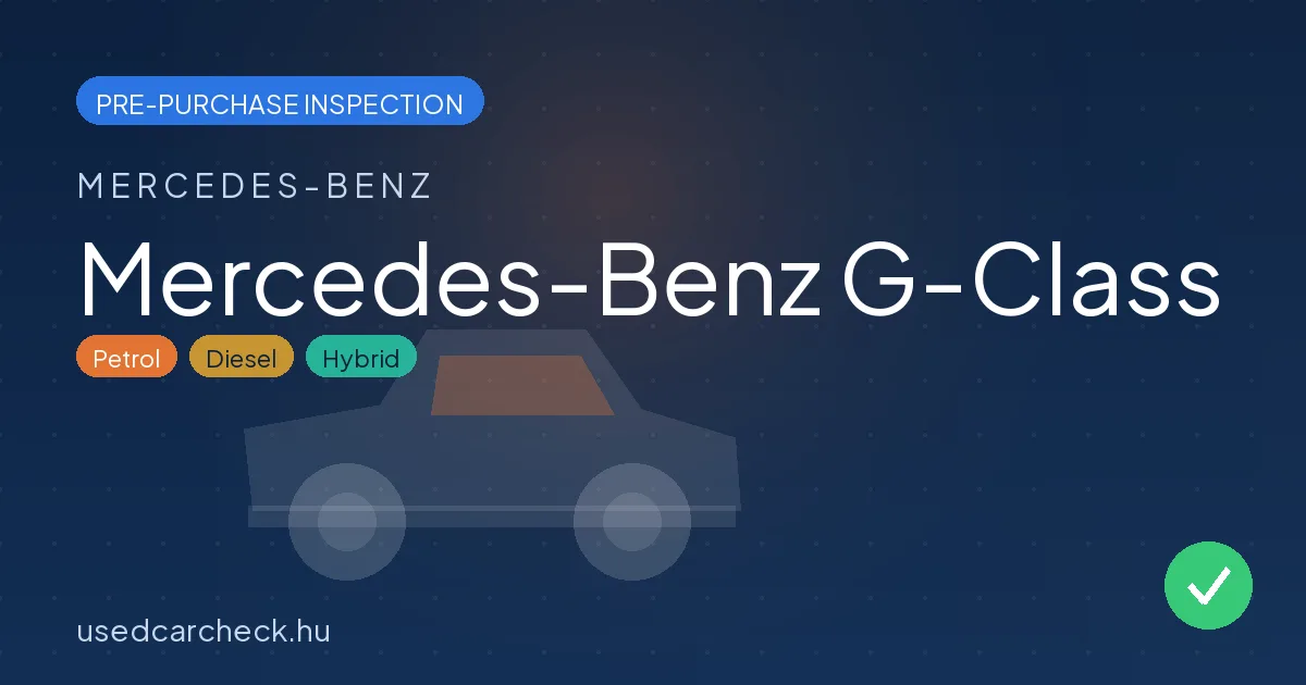 Mercedes-Benz G-Class — pre-purchase car inspection in Budapest