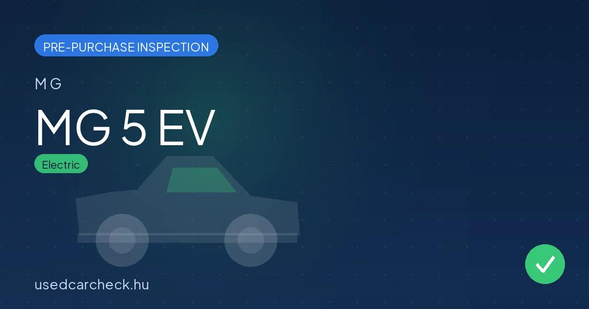 MG 5 EV pre-purchase inspection
