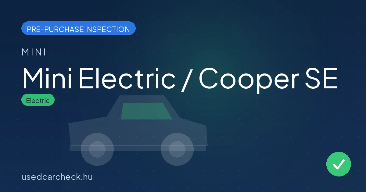 Mini Electric / Cooper SE pre-purchase inspection