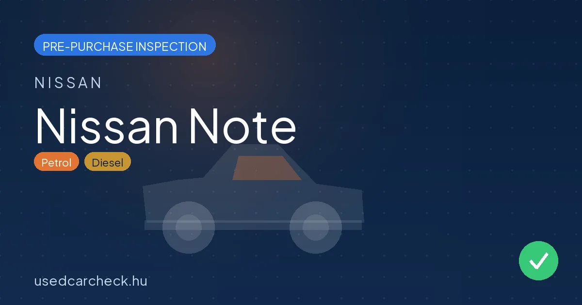 Nissan Note pre-purchase inspection
