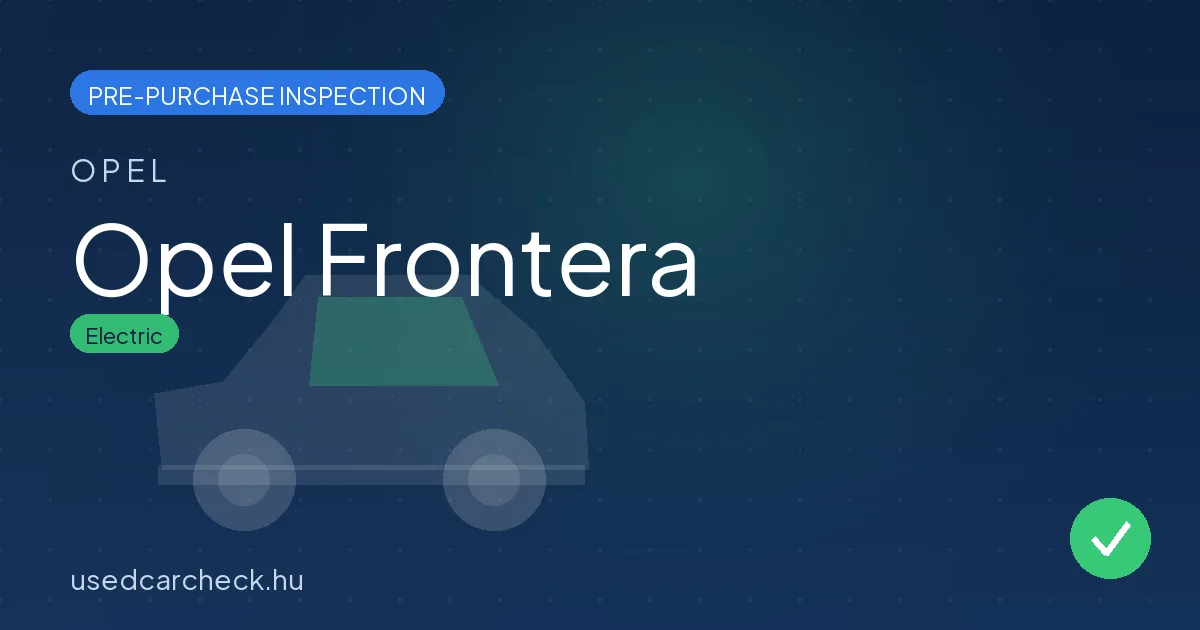 Opel Frontera pre-purchase inspection