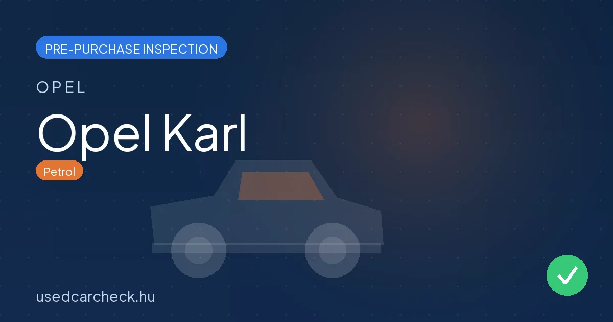 Opel Karl — pre-purchase car inspection in Budapest
