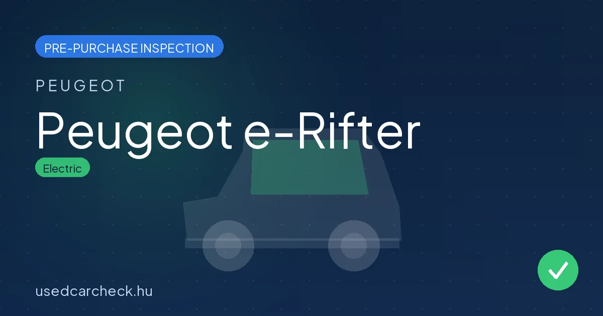 Peugeot e-Rifter — pre-purchase car inspection in Budapest