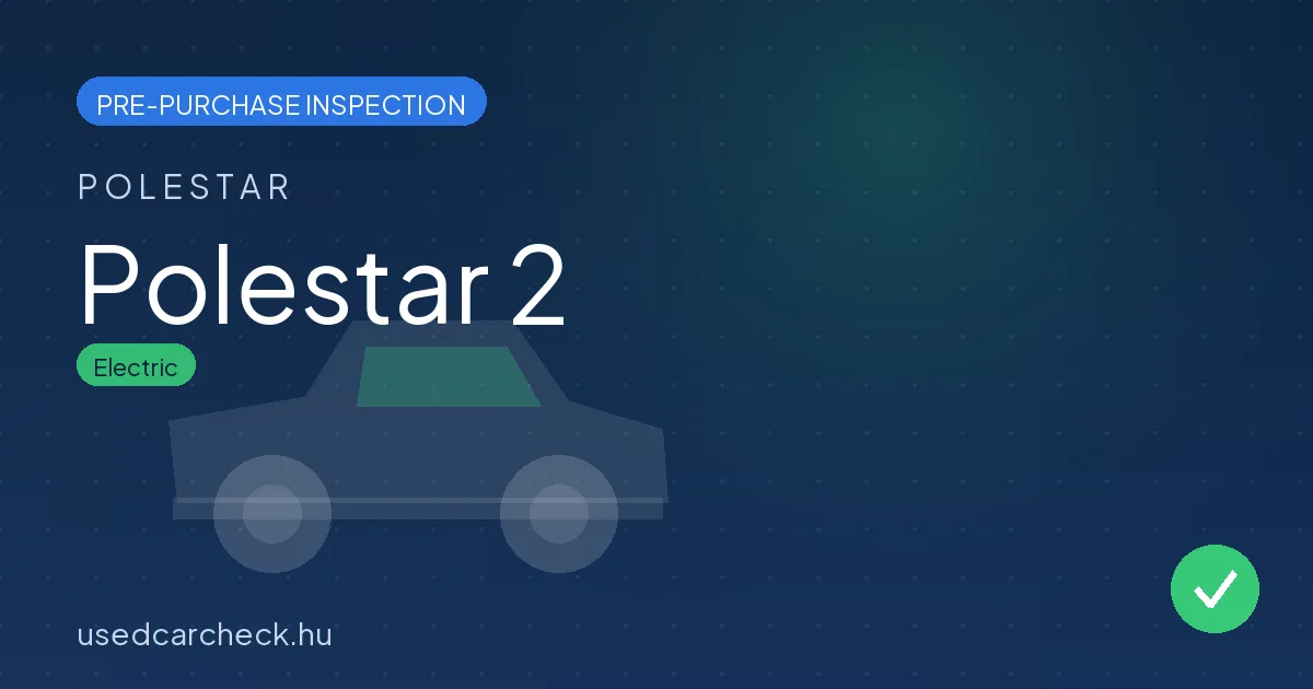 Polestar 2 pre-purchase inspection