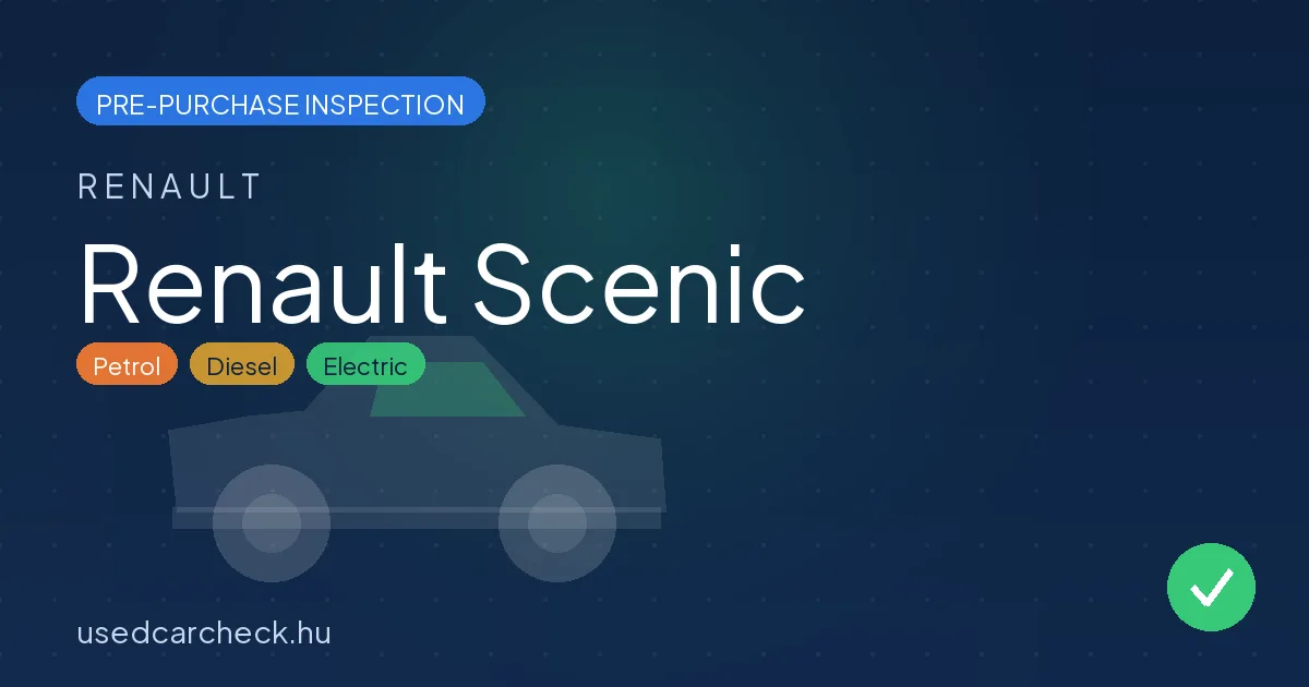 Renault Scenic — pre-purchase car inspection in Budapest
