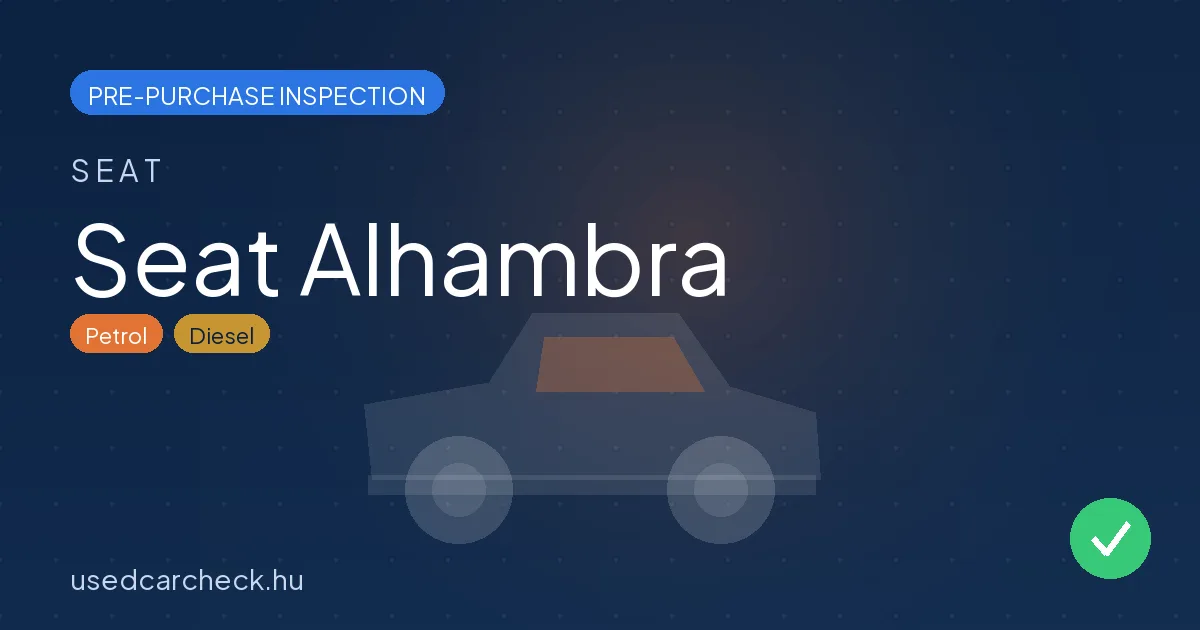 Seat Alhambra pre-purchase inspection
