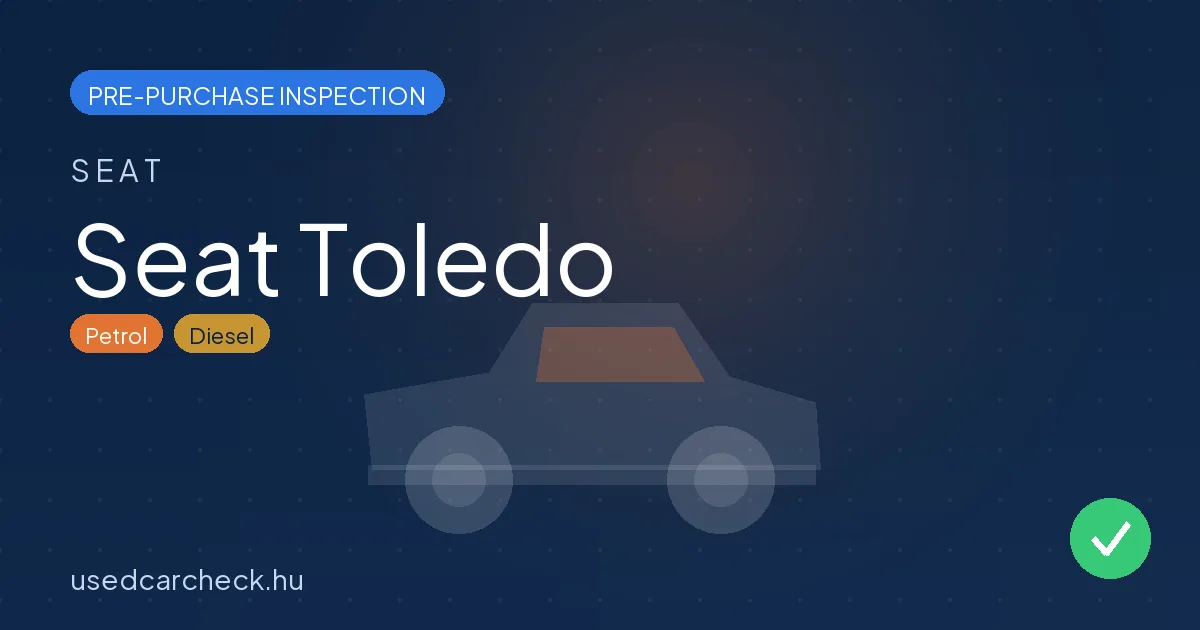 Seat Toledo — pre-purchase car inspection in Budapest