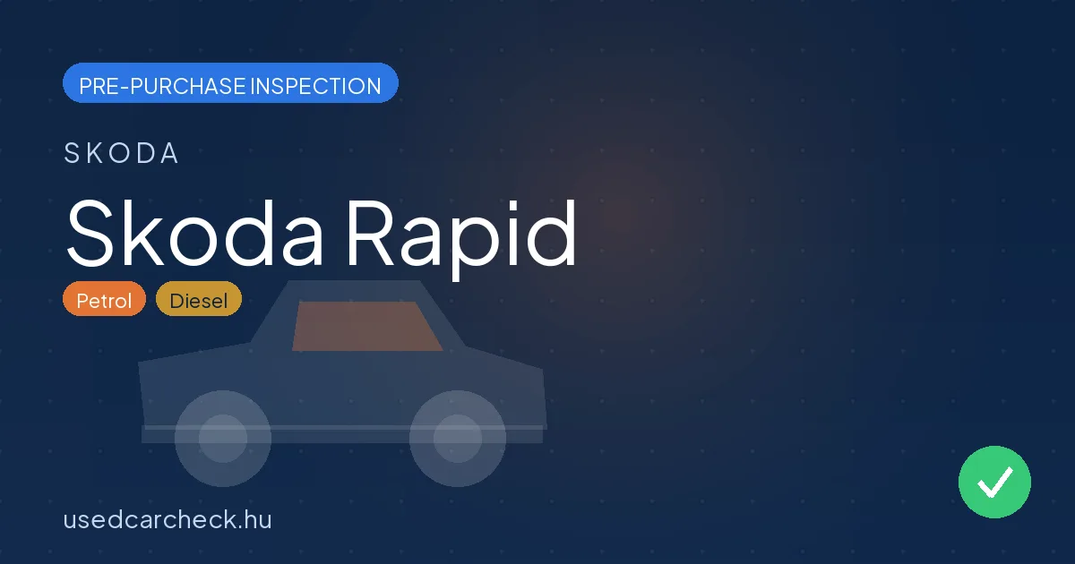 Skoda Rapid — pre-purchase car inspection in Budapest