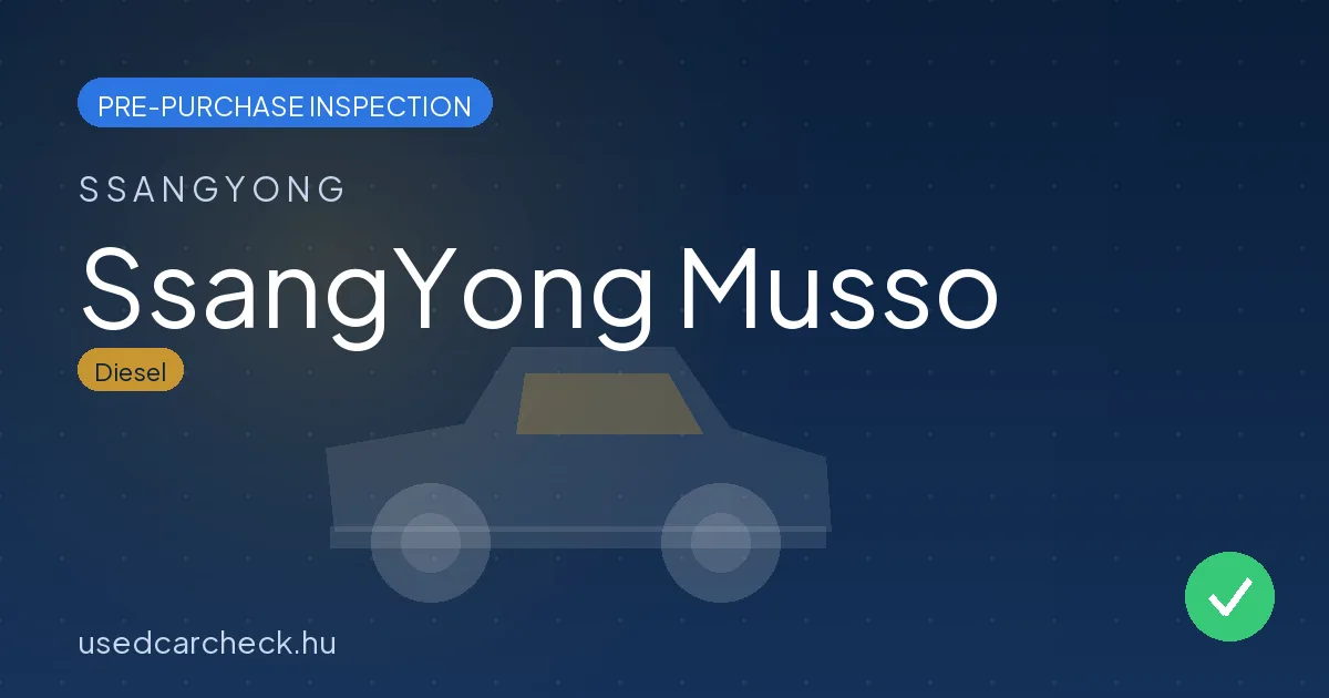 SsangYong Musso pre-purchase inspection