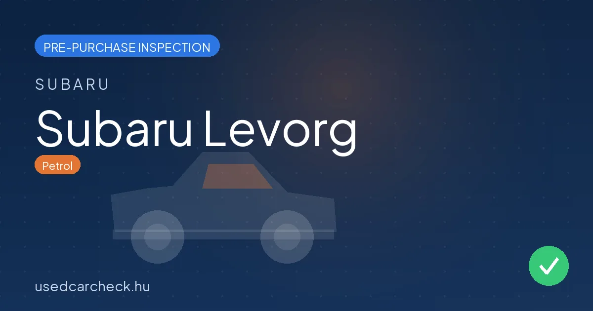 Subaru Levorg pre-purchase inspection