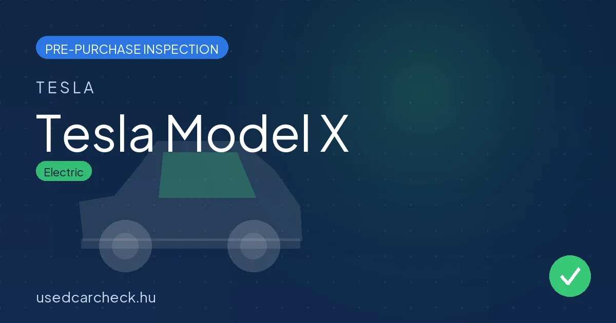 Tesla Model X pre-purchase inspection