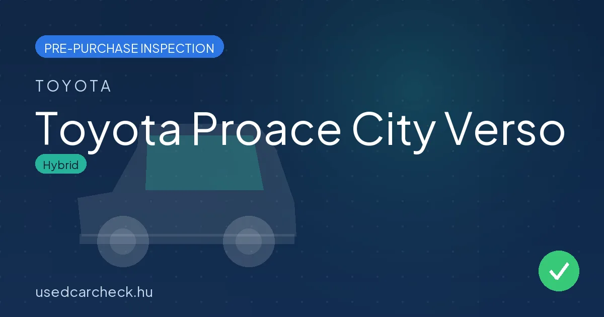 Toyota Proace City Verso — pre-purchase car inspection in Budapest