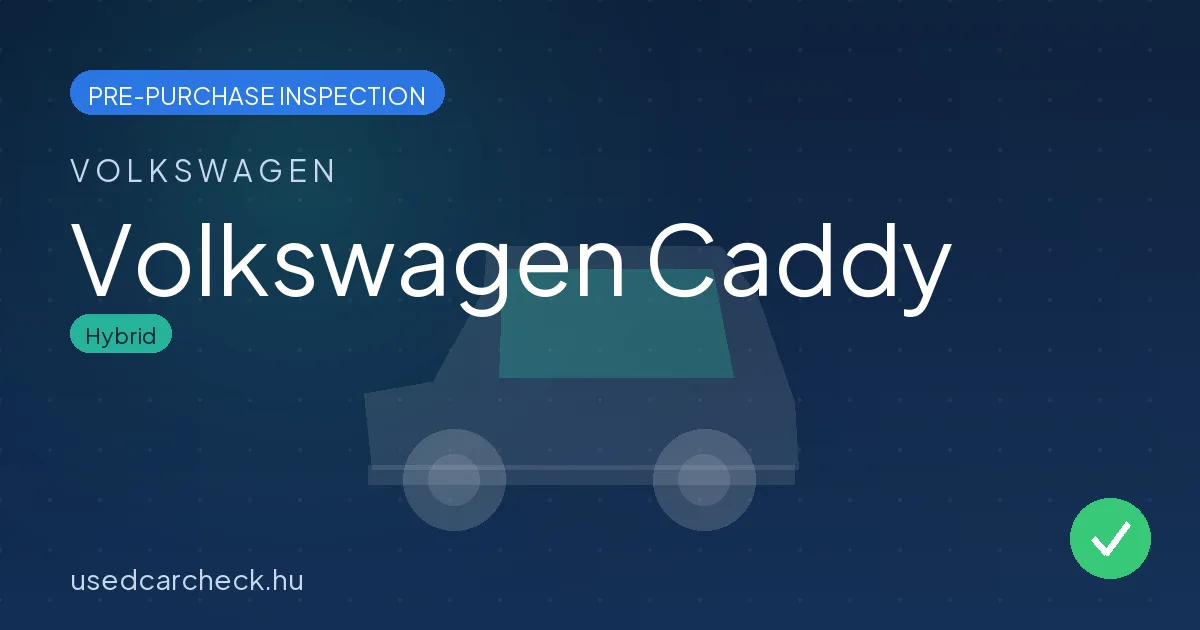 Volkswagen Caddy pre-purchase inspection
