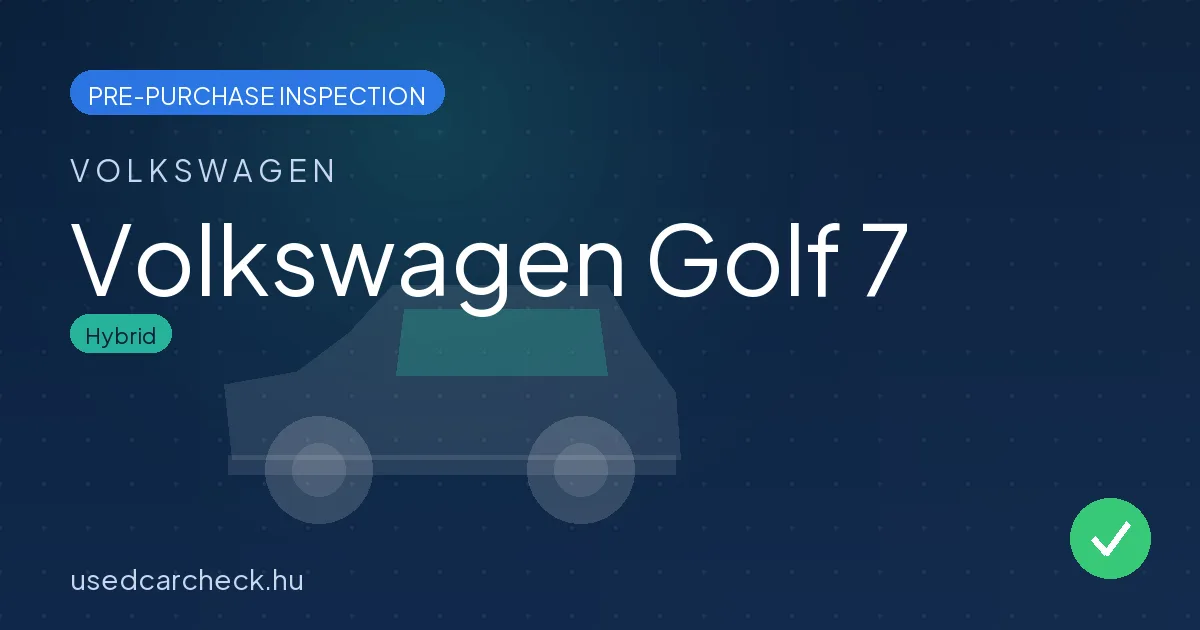 Volkswagen Golf 7 — pre-purchase car inspection in Budapest