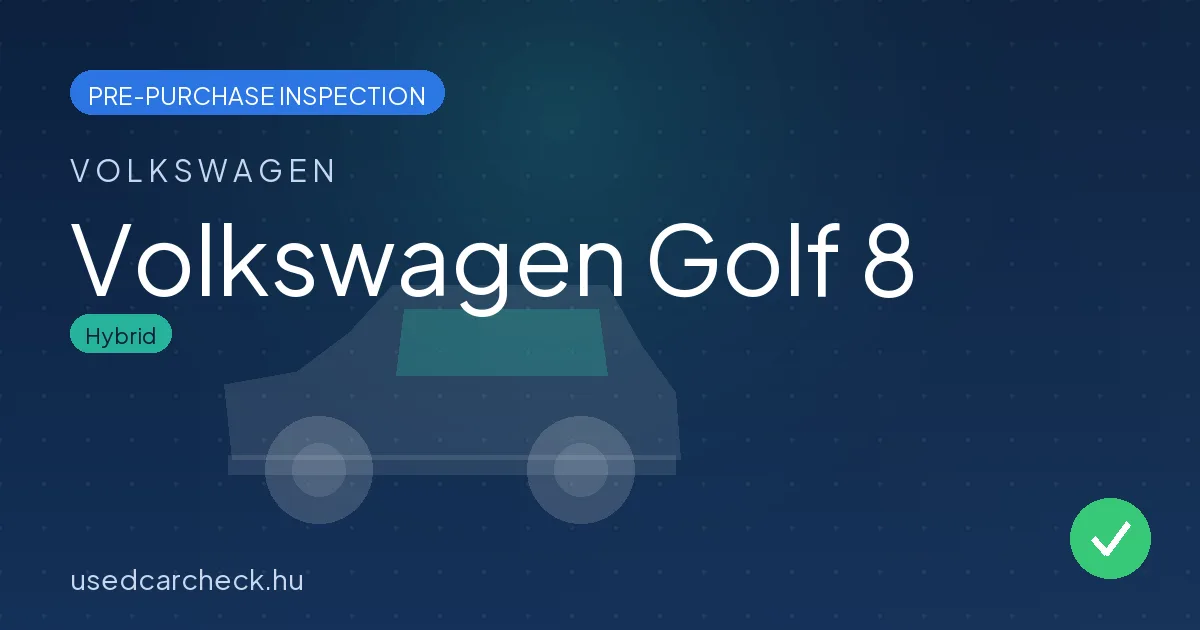 Volkswagen Golf 8 — pre-purchase car inspection in Budapest