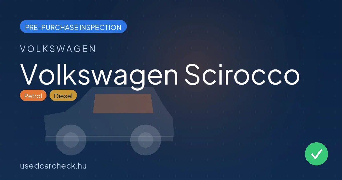 Volkswagen Scirocco — pre-purchase car inspection in Budapest