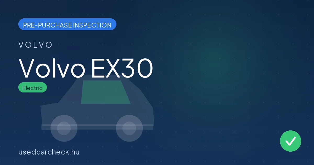Volvo EX30 pre-purchase inspection