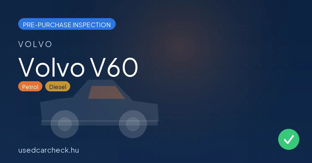 Volvo V60 — pre-purchase car inspection in Budapest