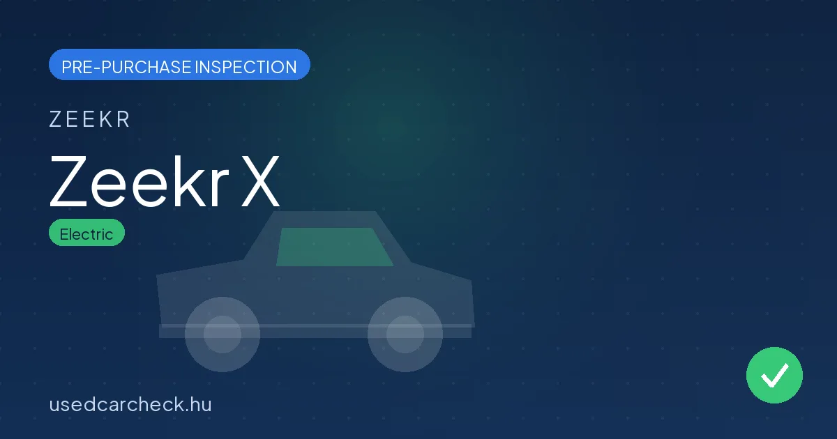 Zeekr X — pre-purchase car inspection in Budapest